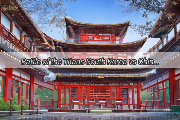 Battle of the Titans South Korea vs China in the Latest Online Football Showdown